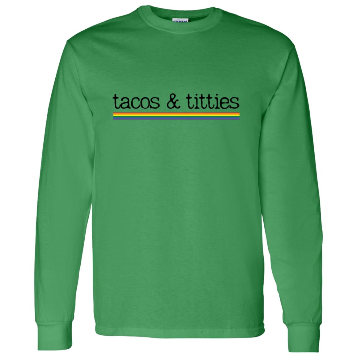 Tacos & Titties | Pride Flag | Long Sleeve Shirt