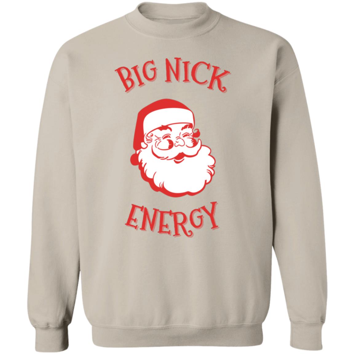 BIG NICK ENERGY Christmas Sweatshirt