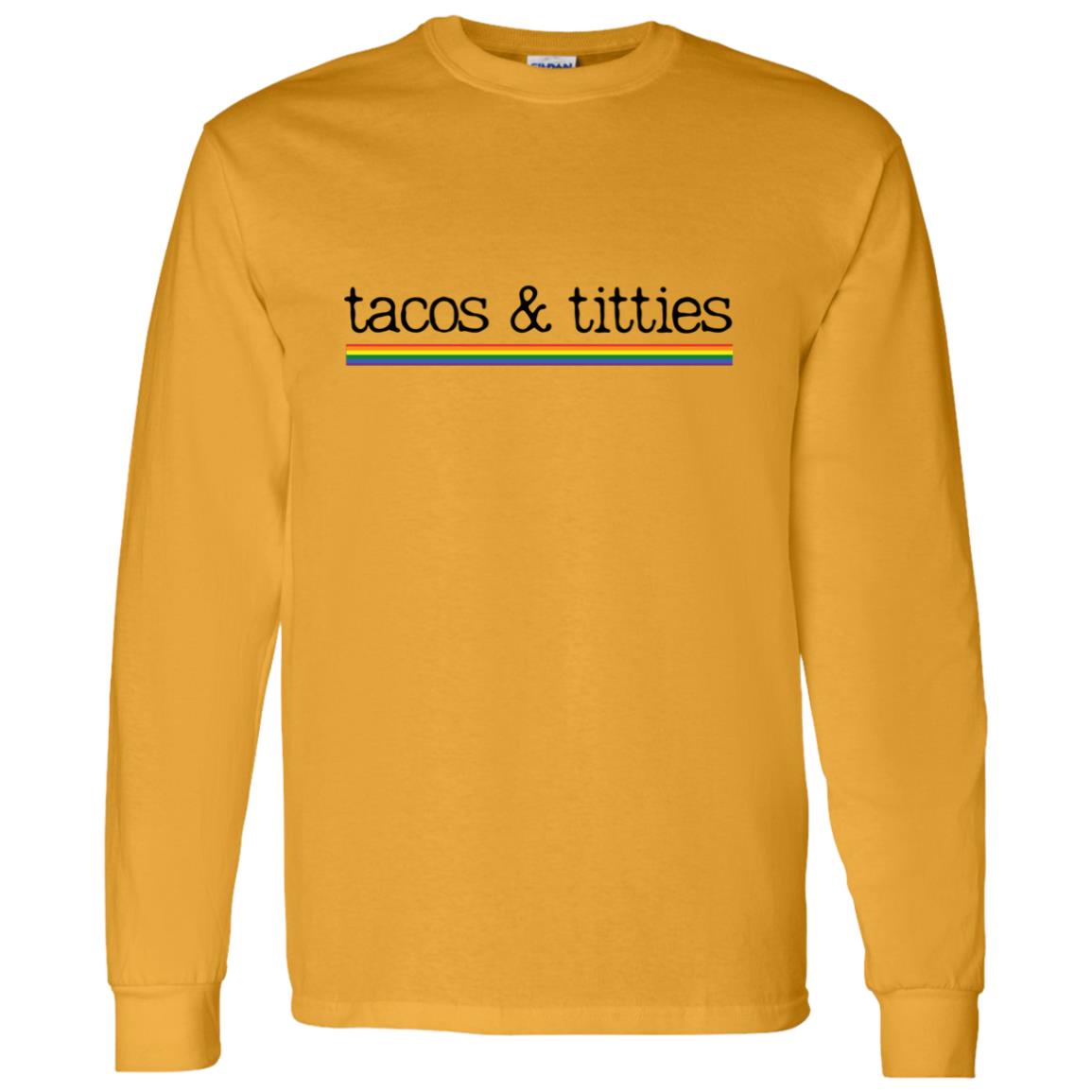 Tacos & Titties | Pride Flag | Long Sleeve Shirt