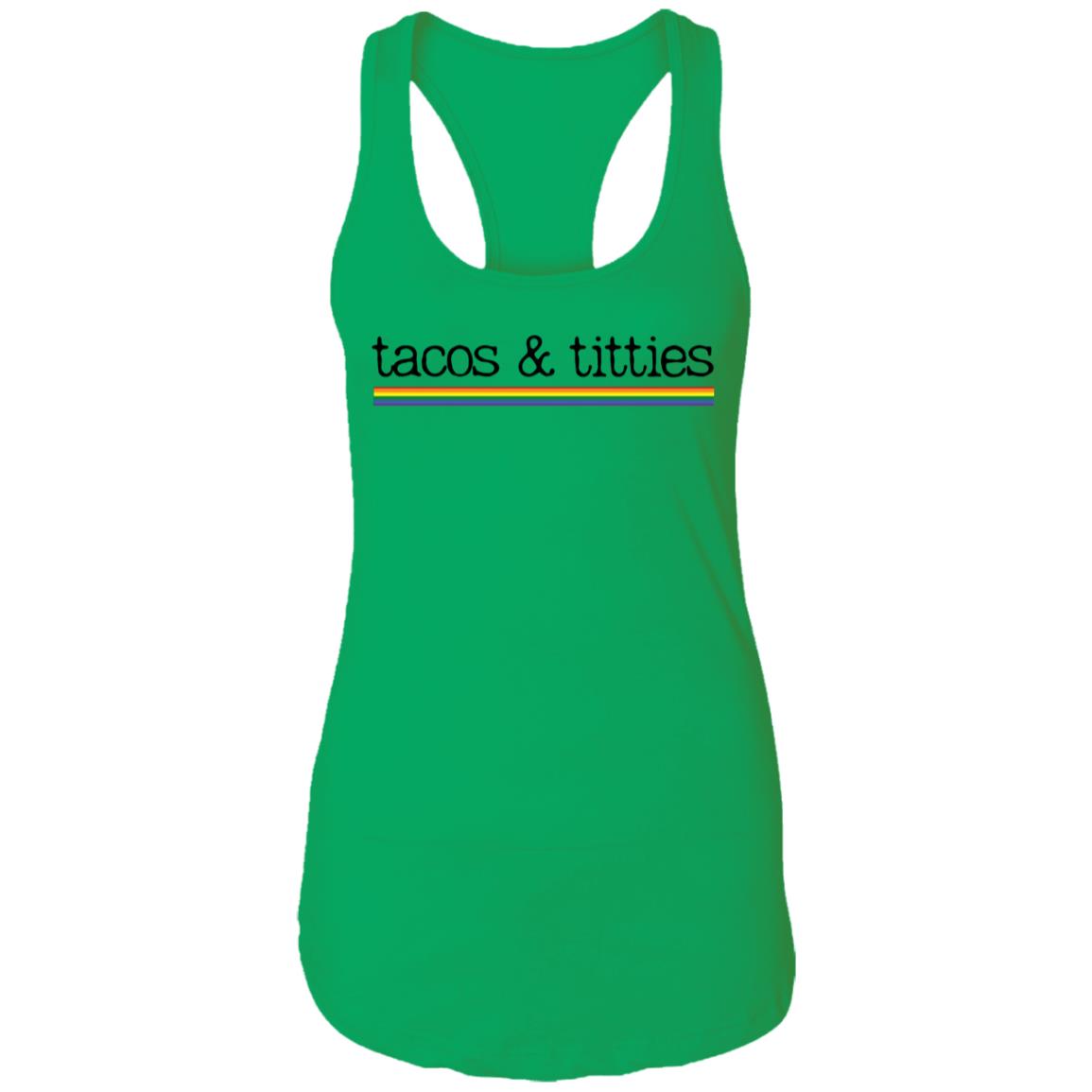 tacos & titties Tank Top | Pride Flag |Ladies Ideal Racerback Tank