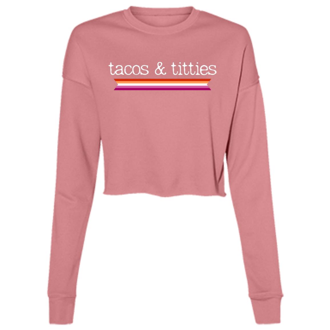 tacos & titties Crop Top | Pride Flag | Ladies' Cropped Fleece Crew