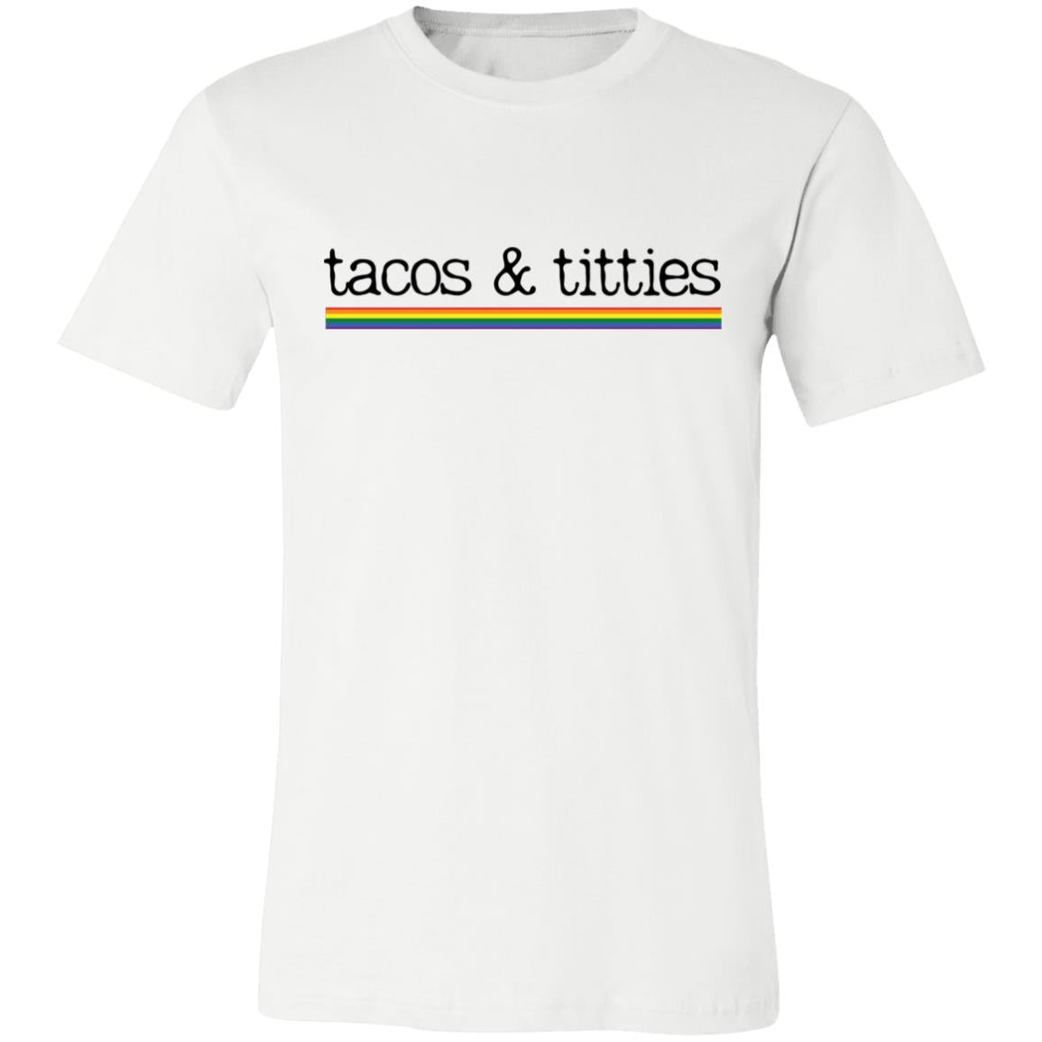 Tacos & Titties Unisex Pride T-Shirt