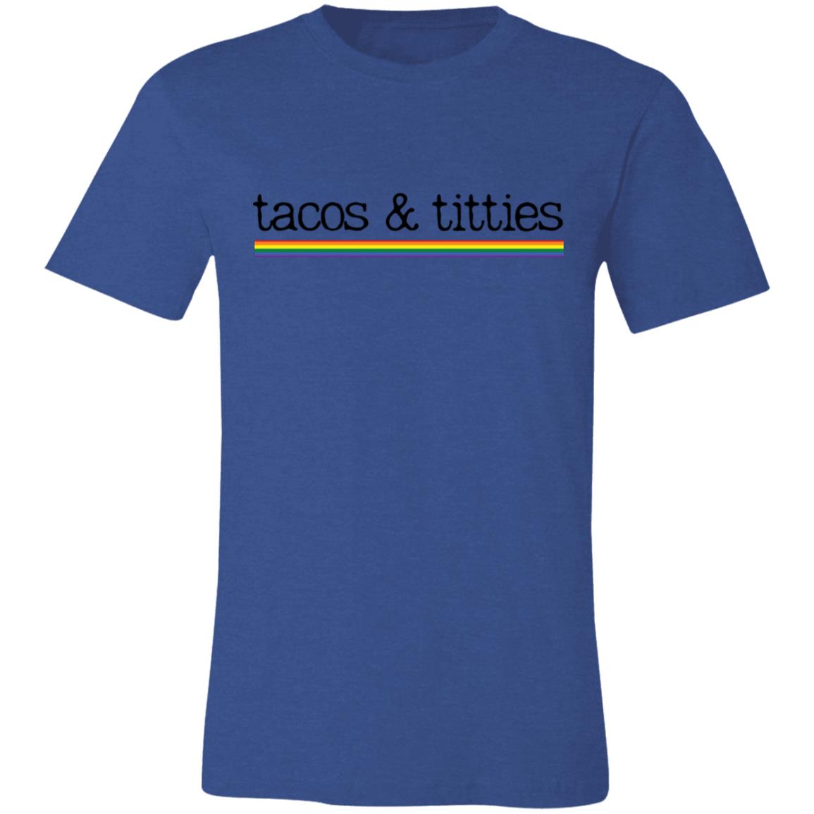 Tacos & Titties Unisex Pride T-Shirt