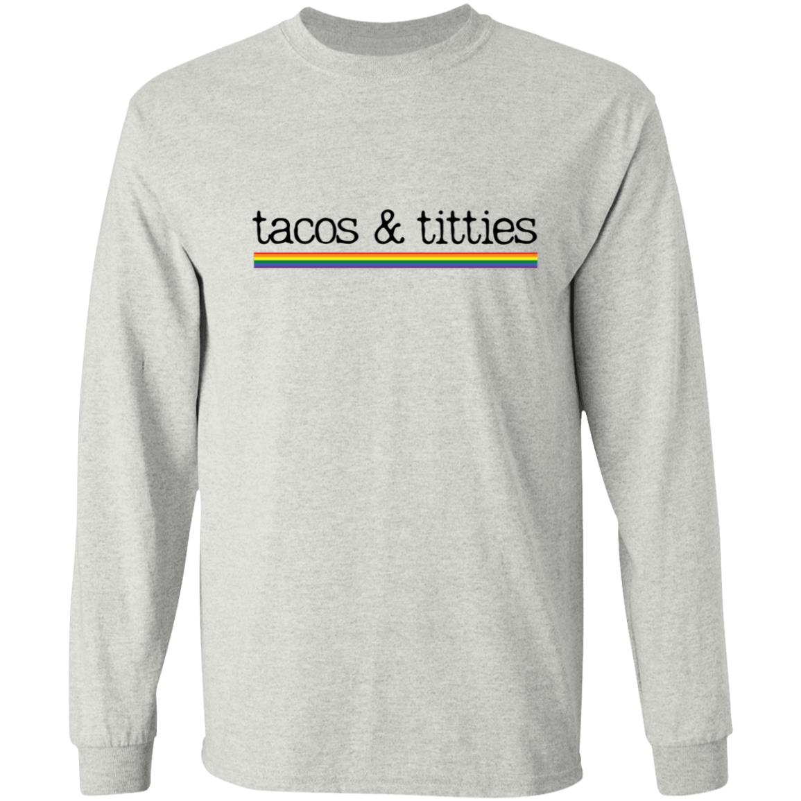 Tacos & Titties | Pride Flag | Long Sleeve Shirt