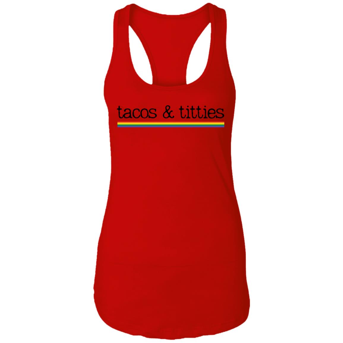 tacos & titties Tank Top | Pride Flag |Ladies Ideal Racerback Tank