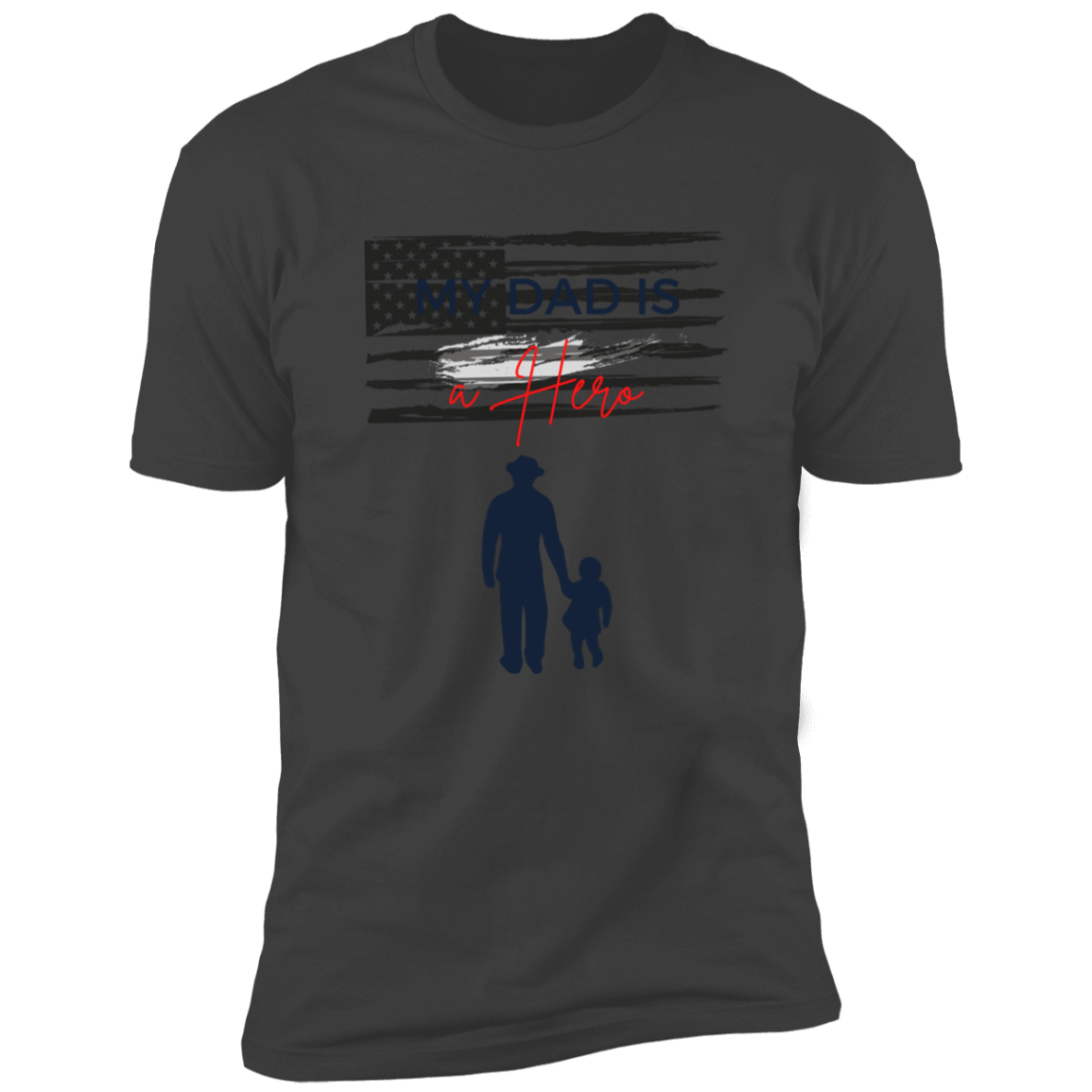 My Dad is a Hero Premium Short Sleeve Tee