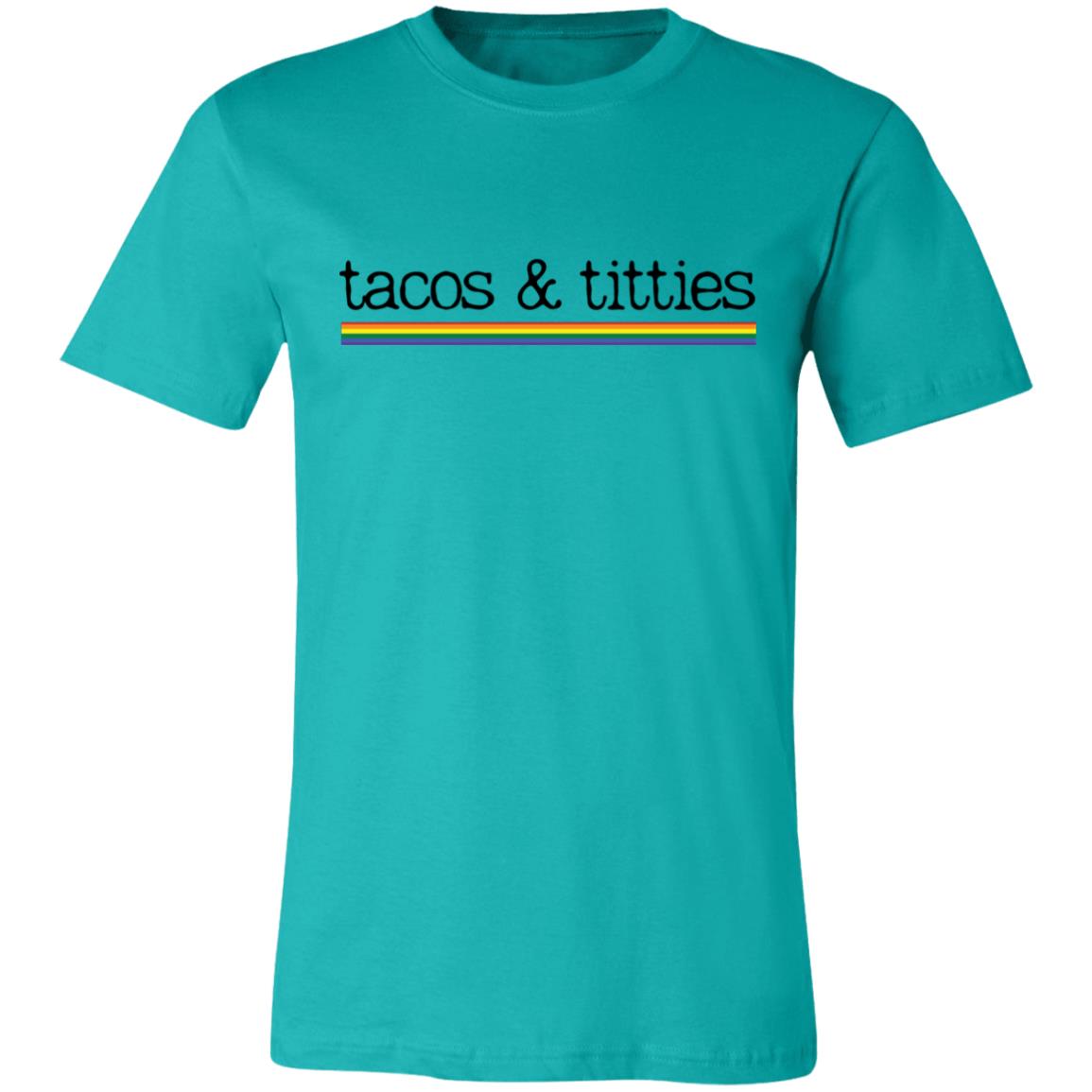 Tacos & Titties Unisex Pride T-Shirt