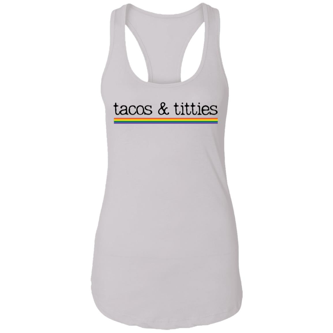 tacos & titties Tank Top | Pride Flag |Ladies Ideal Racerback Tank