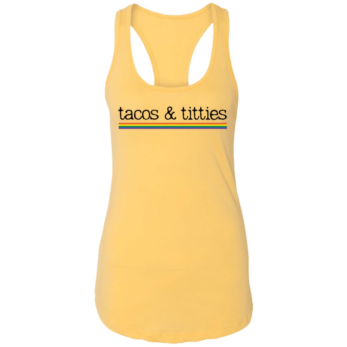 tacos & titties Tank Top | Pride Flag |Ladies Ideal Racerback Tank