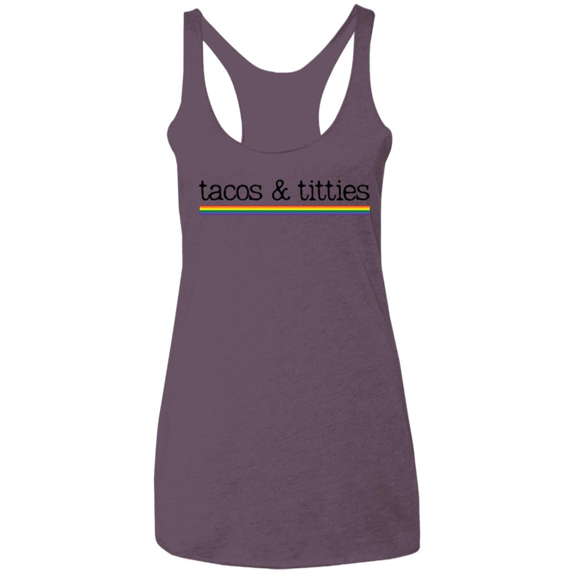 Tacos & Titties Tank | Pride Flag Tank | Ladies' Triblend Racerback Tank