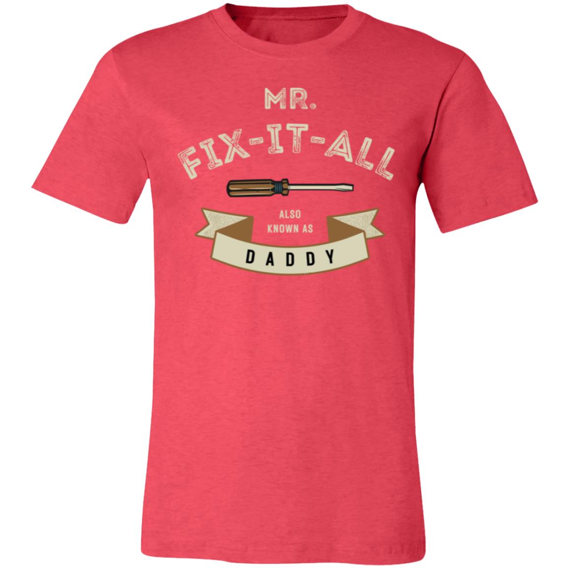 MR. FIX IT ALL AKA DADDY T-SHIRT | FATHER'S DAY T-SHIRT | HAPPY FATHER'S DAY GIFT | FATHER'S DAY GIFT