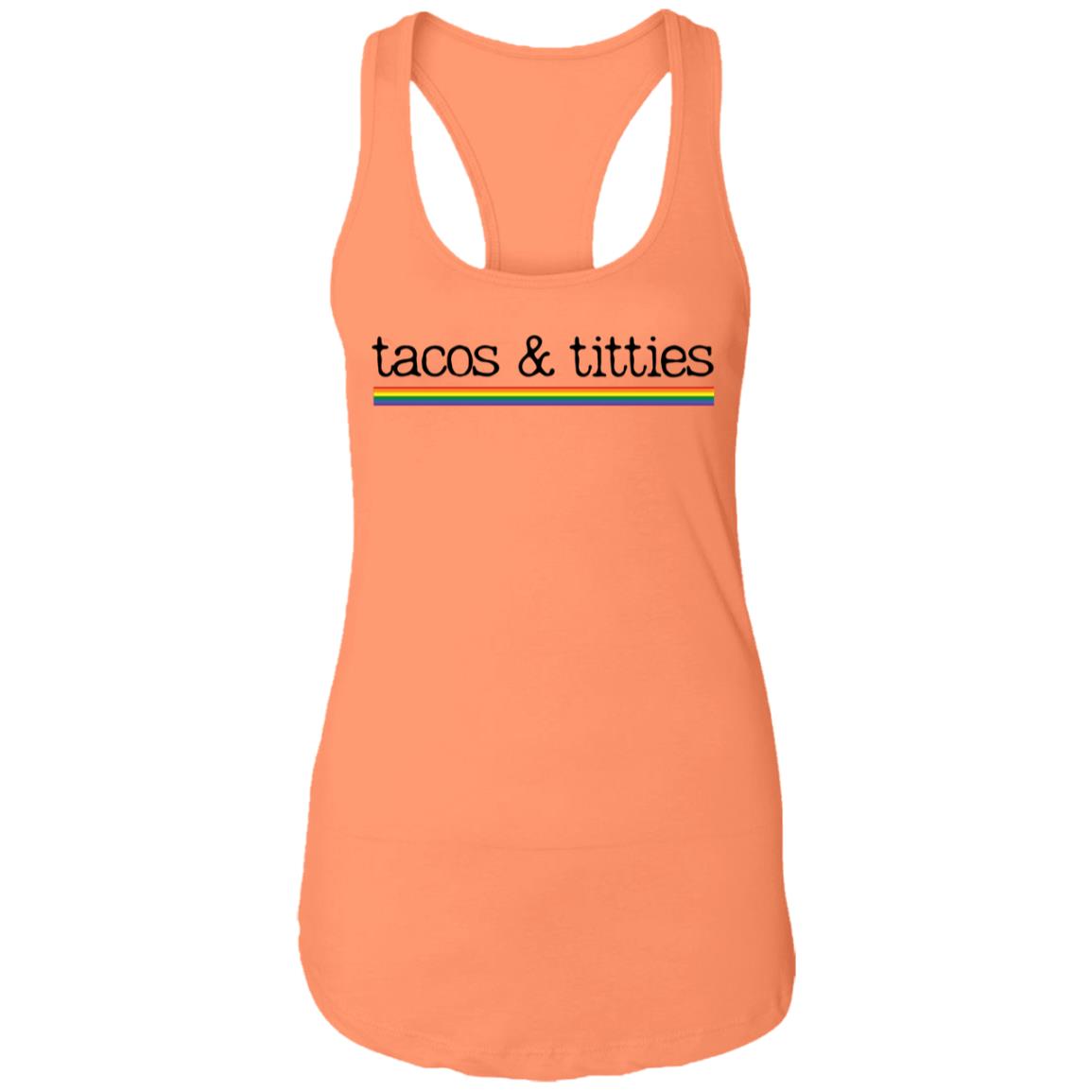 tacos & titties Tank Top | Pride Flag |Ladies Ideal Racerback Tank