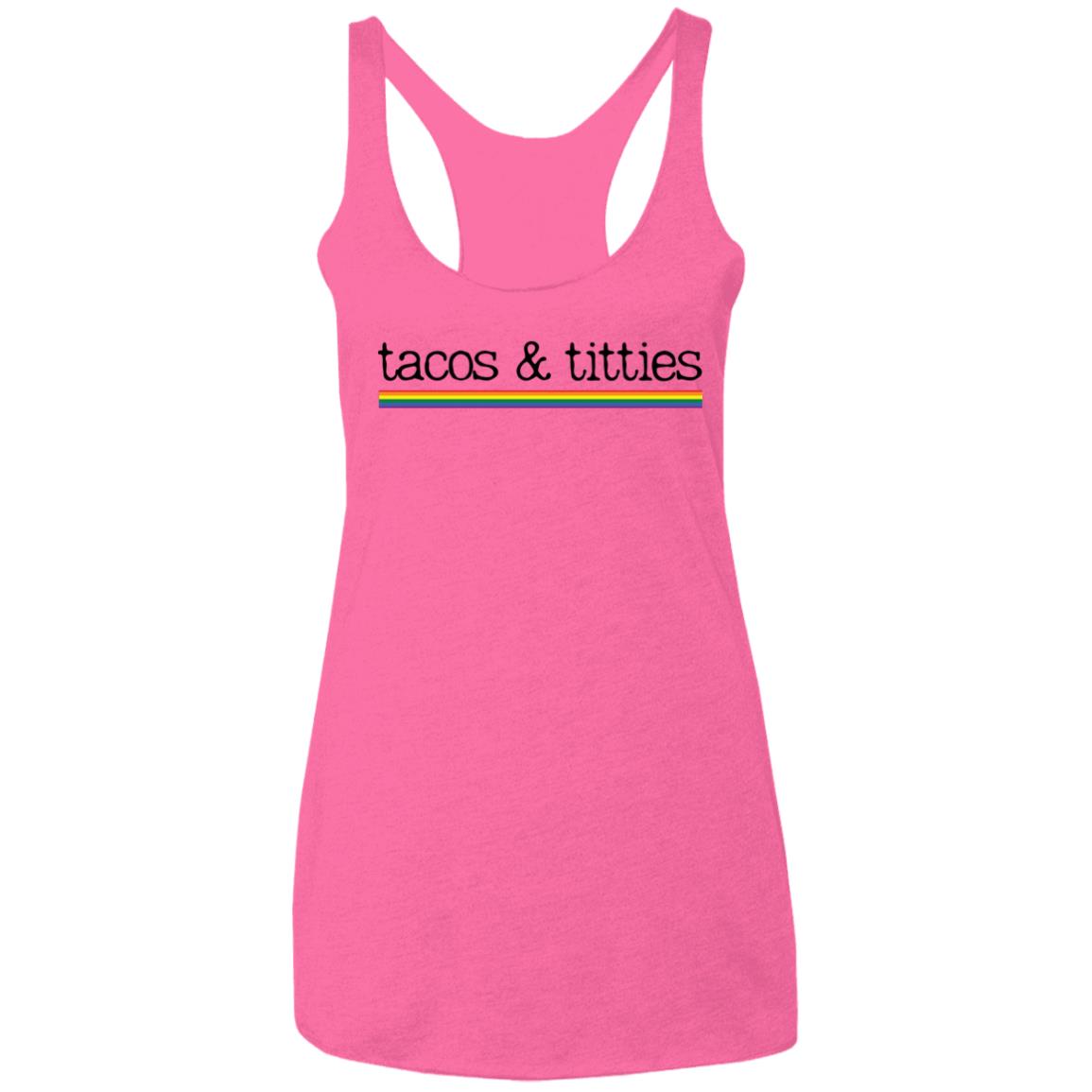 Tacos & Titties Tank | Pride Flag Tank | Ladies' Triblend Racerback Tank