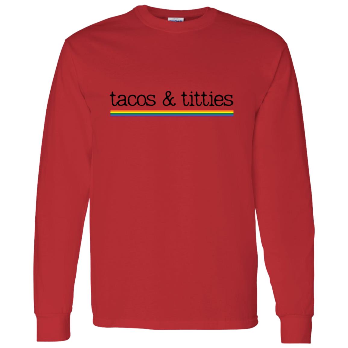 Tacos & Titties | Pride Flag | Long Sleeve Shirt