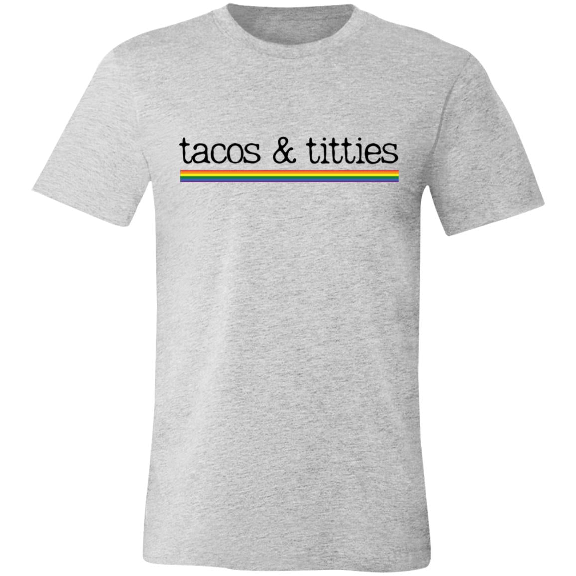 Tacos & Titties Unisex Pride T-Shirt