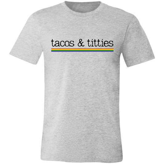 Tacos & Titties Unisex Pride T-Shirt